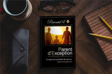 Parent d'Exception [Ebook PDF OFFERT]